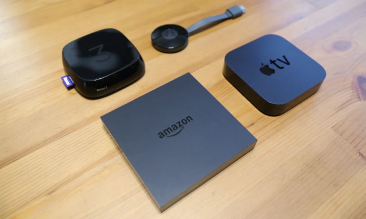 Amazon Fire, Roku, Apple TV, Chromecast