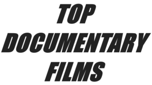 Top Documentary Films